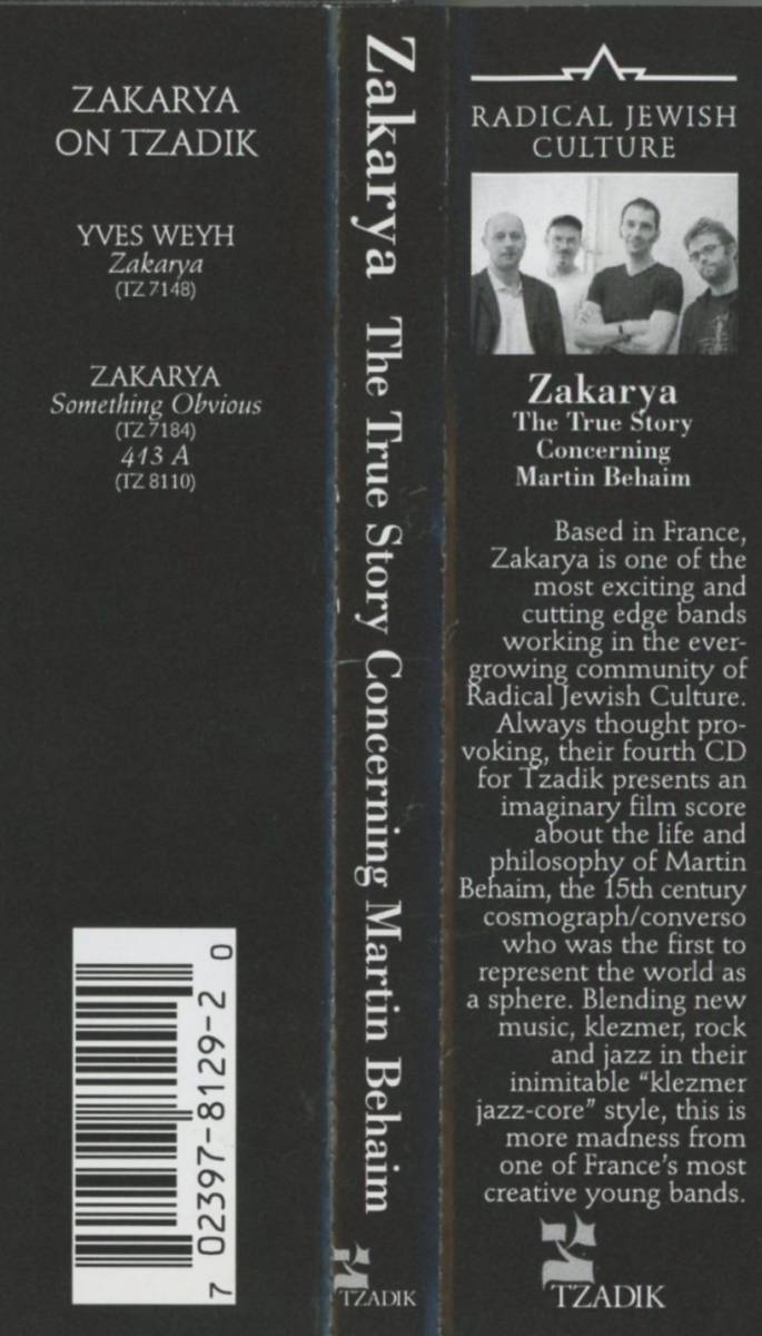 Zakarya - The True Story Concerning Martin Behaim; Yves Weyh/Alexandre Wimmer/Vincent Posty/Pascal Gully ; Tzadik, John Zorn_画像3