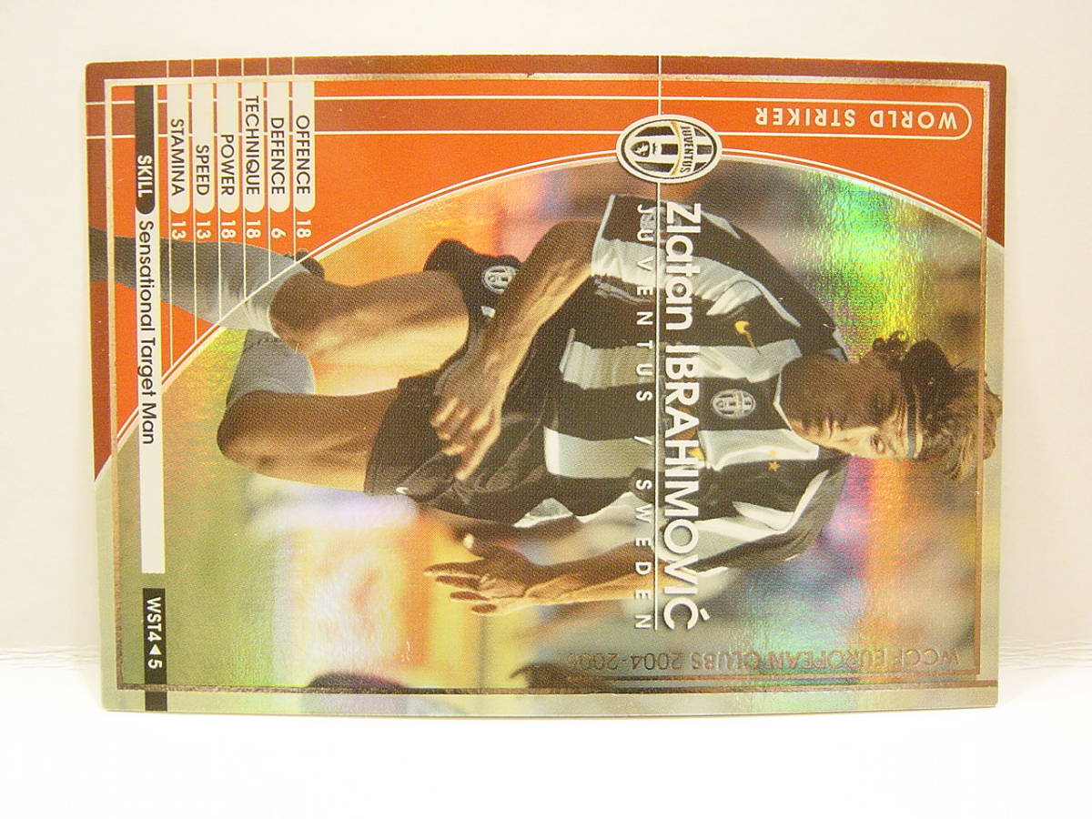 Panini WCCF 2004-2005 WST ズラタン・イブラヒモビッチ　Zlatan Ibrahimovic 1981 Sweden　Juventus FC 04-05 World Striker_画像2