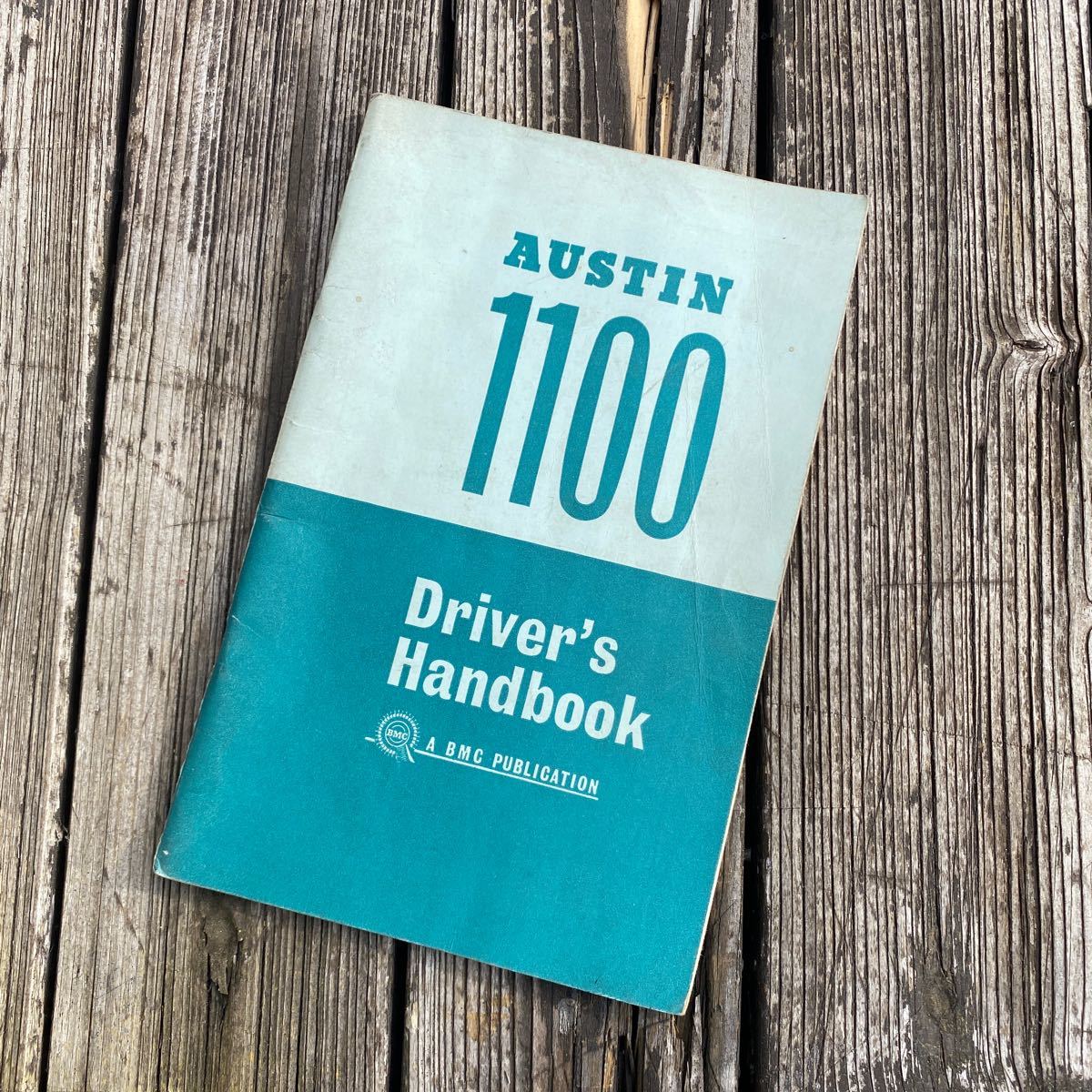 BMC AUSTIN 1100 Drivrr*s Handbook* Austin 1100 driver's рука книжка 1966 оригинальная деталь Британия производства / Morris / Morris /ADO16/ bump la