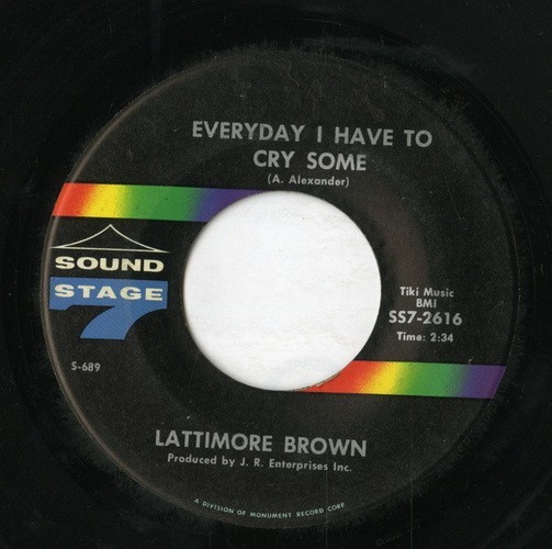 【7inch】試聴　LATTIMORE BROWN 　　(SOUND STAGE 7 2616) EVERYDAY I HAVE TO CRY SAME / SO SAYS MY HEART_画像1