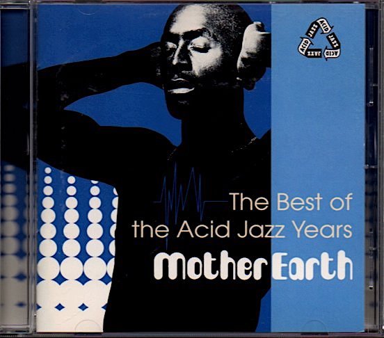 マザー・アース/MOTHER EARTH「ベスト・オブ・ジ・アシッド・ジャズ・イヤーズ」THE BEST OF THE ACID JAZZ YEARS_画像1