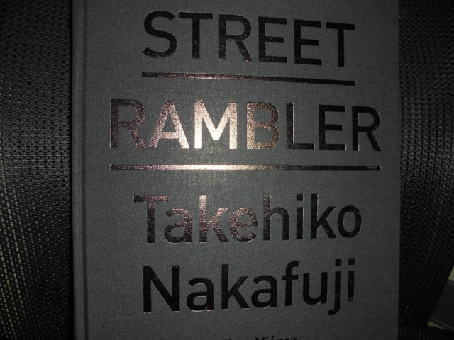 ■中藤毅彦 STREET RAMBLER Takehiko Nakafuji 写真集■直筆サイン入の画像1