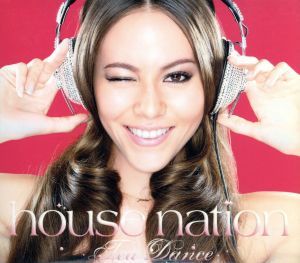 ＨＯＵＳＥ　ＮＡＴＩＯＮ　Ｔｅａ　Ｄａｎｃｅ　ＶＯＬ．０／（オムニバス）_画像1