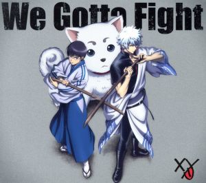 銀魂：Ｗｅ　Ｇｏｔｔａ　Ｆｉｇｈｔ（期間生産限定アニメ盤）（ＤＶＤ付）／ＸＹ_画像1