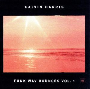 【輸入盤】ＦＵＮＫ　ＷＡＶ　ＢＯＵＮＣＥＳ　ＶＯＬ．１／カルヴィン・ハリス_画像1