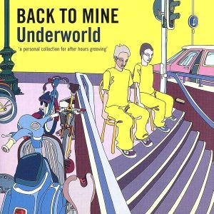 【輸入盤】Ｂａｃｋ　ｔｏ　Ｍｉｎｅ／アンダーワールド_画像1