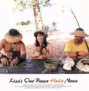 ＬＩＳＡ’Ｓ　ＯＮＯ　ＢＯＳＳＡ　ＨＵＬＡ　ＮＯＶＡ／小野リサ_画像1