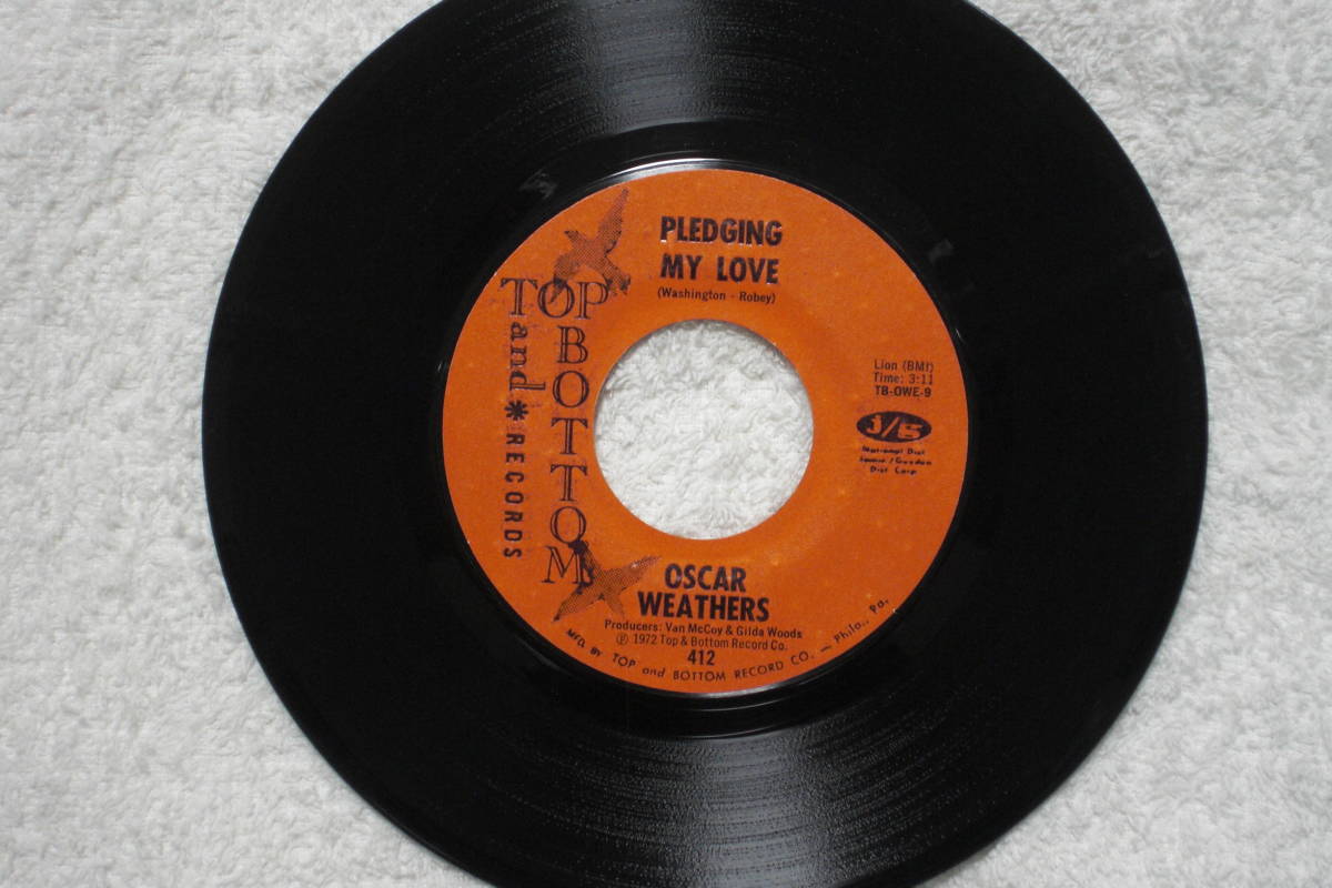 USシングル盤45’　Oscar Weathers ／ Pledging My Love - I'm Your Good Thing 　(Top And Bottom Records 412)　_画像3