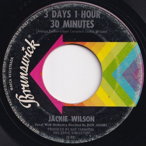 Jackie Wilson 3 Days 1 Hour 30 Minutes / I've Got To Get Back Brunswick US 55289 204923 SOUL ソウル レコード 7インチ 45_画像1