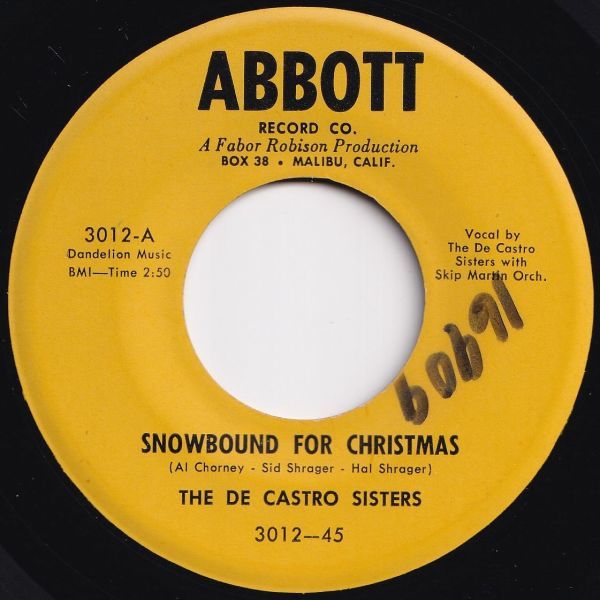 De Castro Sisters Snowbound For Christmas / Christmas Is A-Comin' Abbott US 3012 205087 ロック ポップ レコード 7インチ 45_画像1
