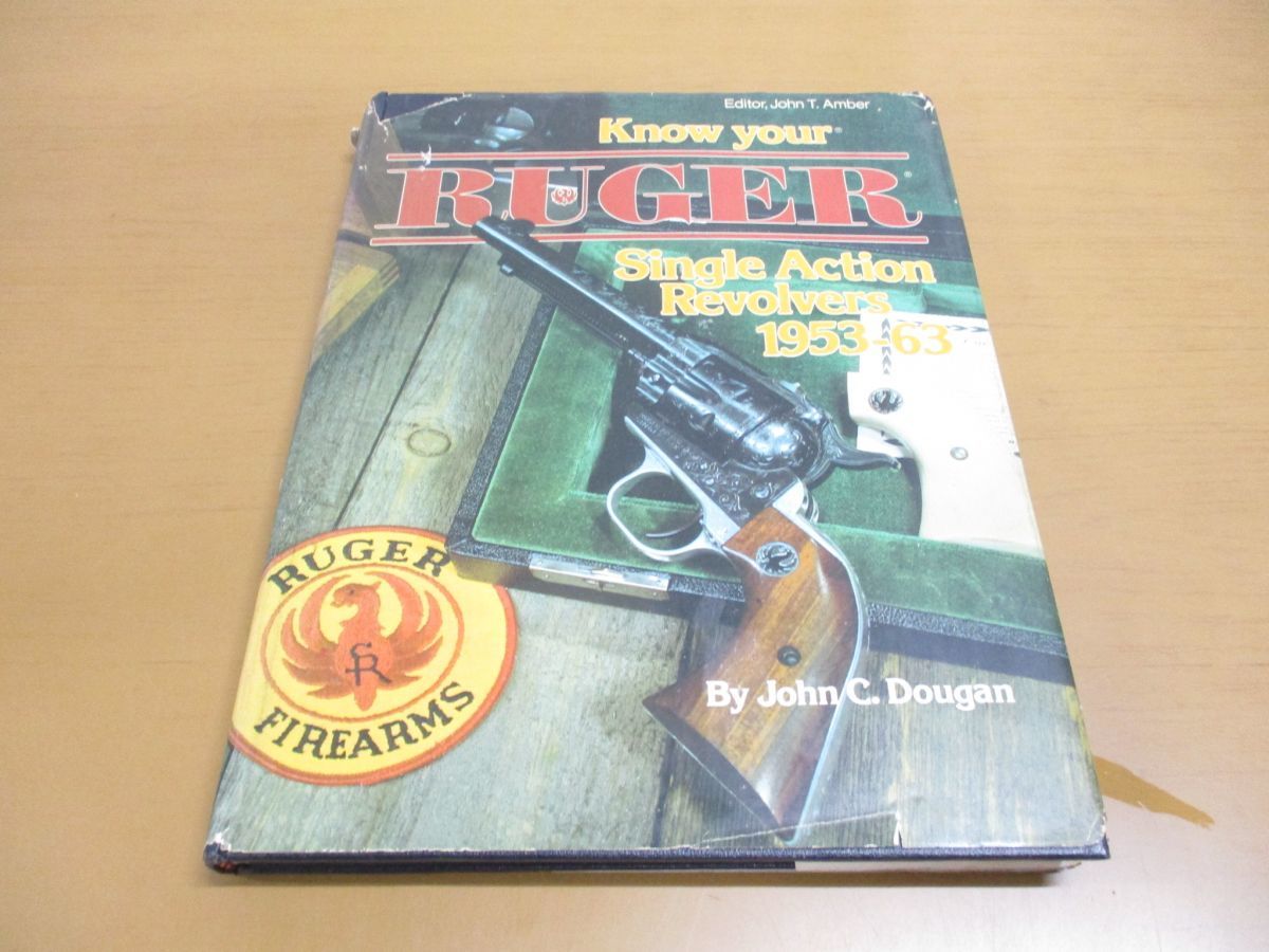 ▲01)Know Your Ruger Single Action Revolvers.../Know Your Gun/John Dougan/Blacksmith/洋書/ルガー/シングルアクションリボルバー_画像1