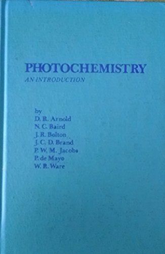 [A11187832]Photochemistry: An Introduction Arnold， D. R.