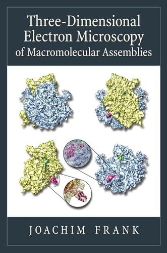 [A11701396]Three-Dimensional Electron Microscopy of Macromolecular Assembli