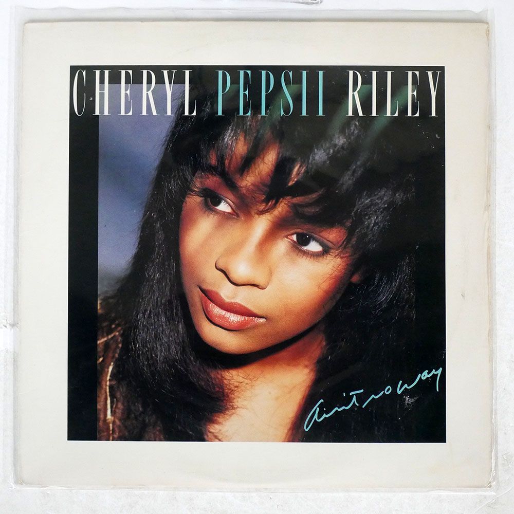 CHERYL PEPSII RILEY/AIN’T NO WAY/COLUMBIA 4473965 12_画像1