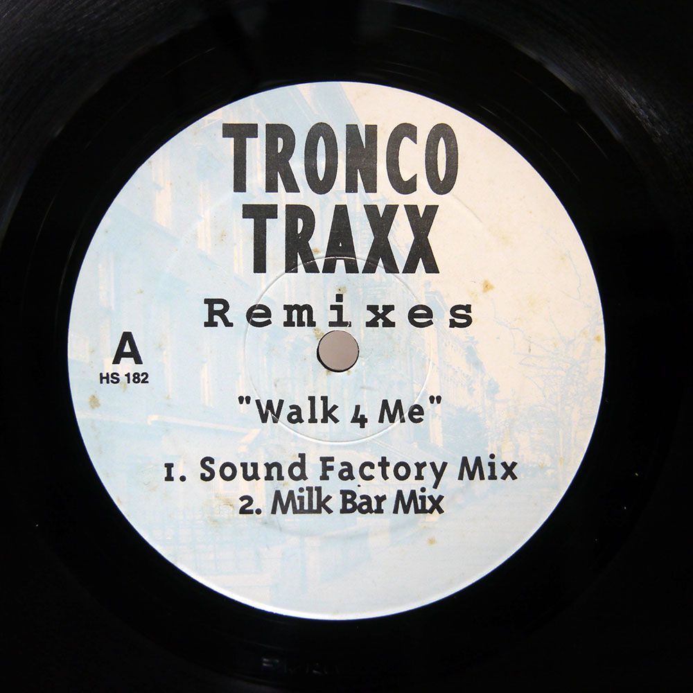 TRONCO TRAXX/WALK 4 ME/HENRY STREET MUSIC HS 182 12_画像1