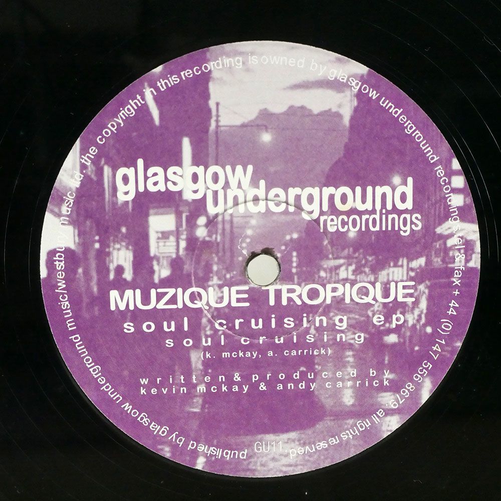 MUZIQUE TROPIQUE/SOUL CRUISING EP/GLASGOW UNDERGROUND GU11 12_画像1