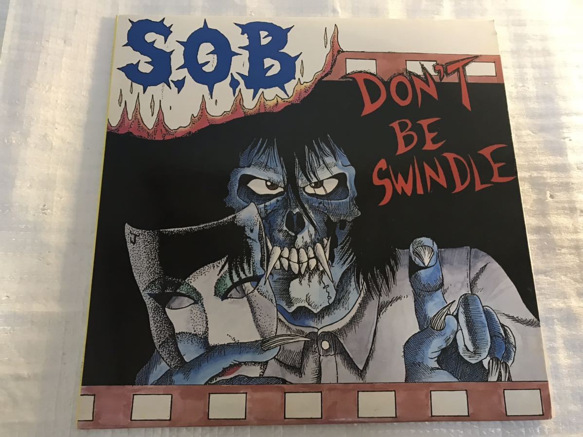 S.O.B 「DON'T BE SWINDLE」 LP BEL-12020 1987 SELFISH RECORD_画像1