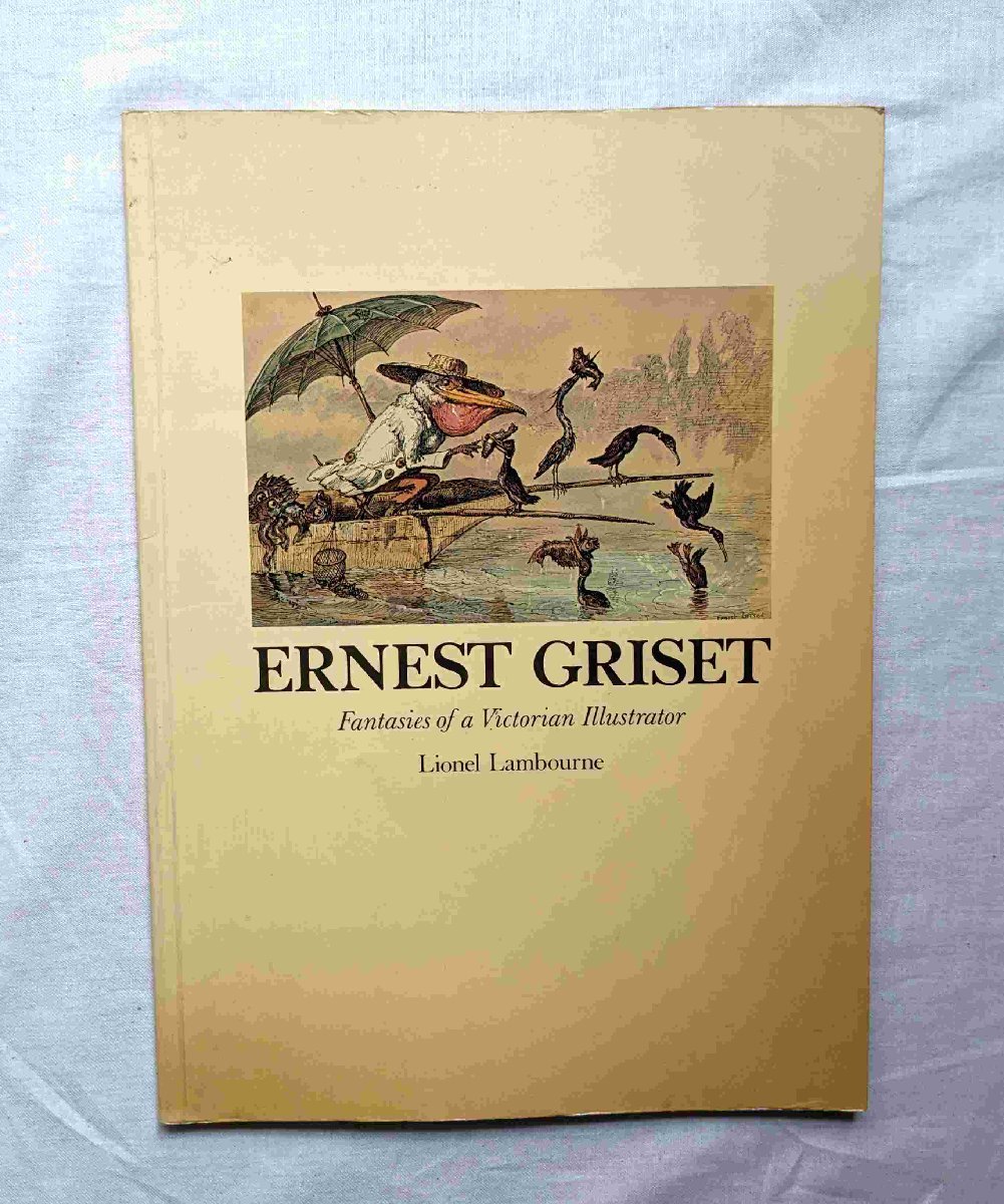 アーネスト・グリセット 19世紀 ヴィクトリア朝 イラスト 洋書 Ernest Griset Fantasies of a Victorian Illustrator 幻想画 挿絵/動物画_画像1