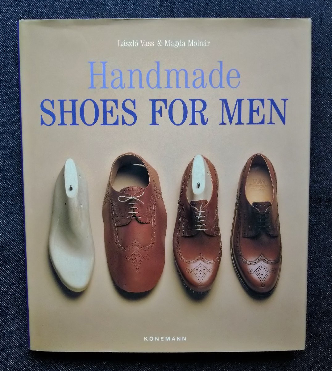 洋書 紳士靴 ハンドメイド・シューズ Handmade Shoes for Men Konemann版 靴職人 メンズ 男性靴 靴作り デザイン