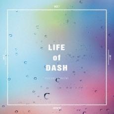 LIFE of DASH 中古 CDの画像1