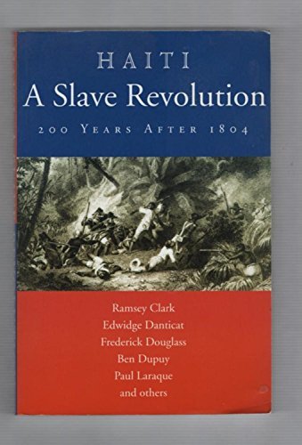 Haiti, a Slave Revolution: 200 Years After 1804　(shin