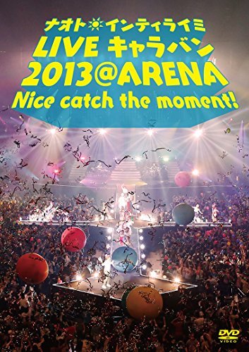 ナオト・インティライミ LIVE キャラバン 2013 @ ARENA Nice catch the moment !(初回限定盤) [　(shin_画像1