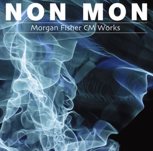 NON MON-Morgan Fisher CM Works-　(shin_画像1