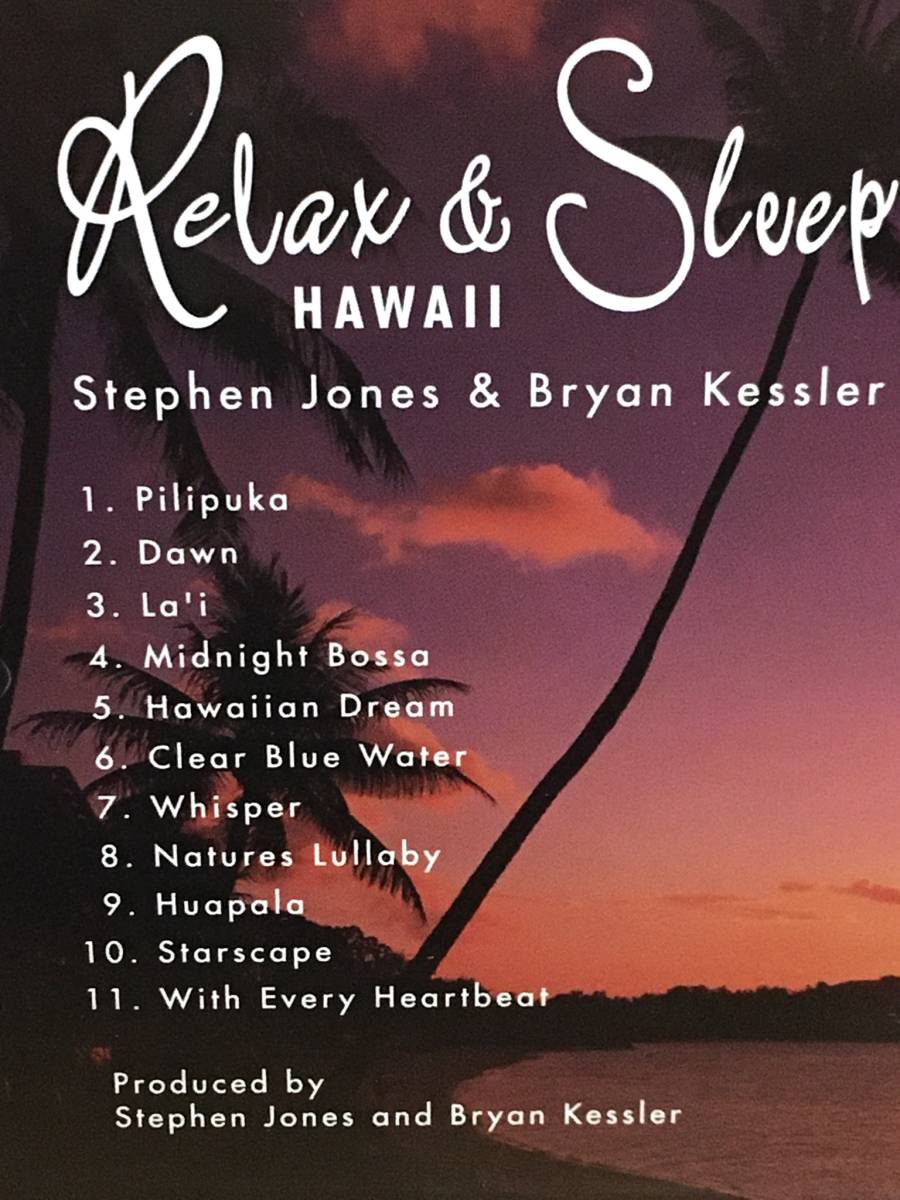 Stephen Jones & Bryan Kessler / Relax & Sleep Hawaii ヒーリング音楽 ハワイアン・リラクゼーション 国内盤帯付 Hawaiian Style Band_画像3