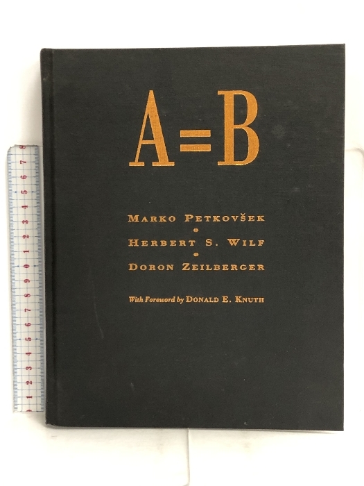 除籍本 A = B A K Peters/CRC Press Petkovsek, Marko