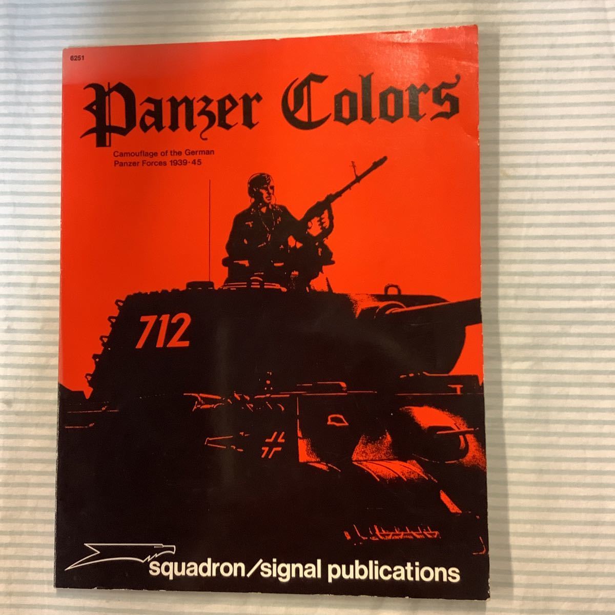 【洋書】ドイツ戦車のカモフラージュ Panzer Colors / Camouflage of the German Panzer Forces 1939-45の画像1