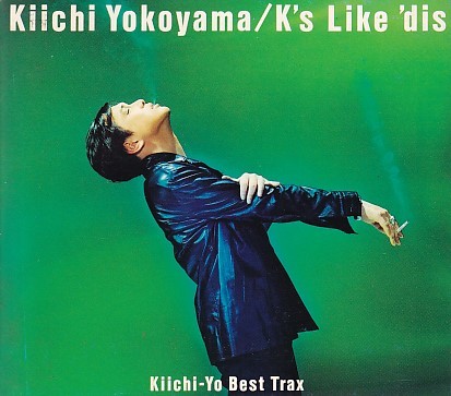 CD 横山輝一 K's Like 'dis Kiichi-Yo Best Trax Kiichi Yokoyama ベスト_画像1