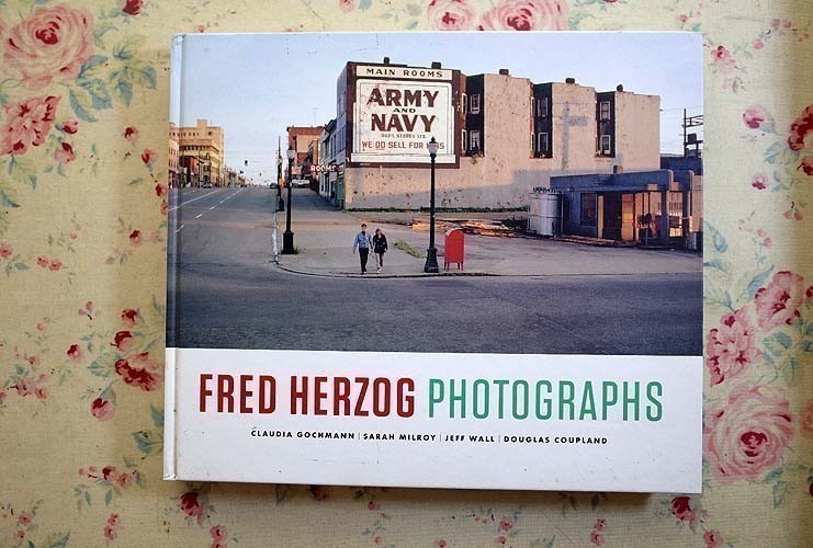 44549/フレッド・ヘルツォーク 写真集 Fred Herzog Photographs 2011年 初版 Douglas & McIntyre ストリート・フォトグラフィー