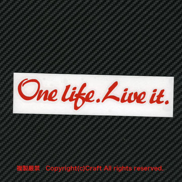 One life.Live it./ステッカー（15cm/レッド、赤）//屋外耐候素材_画像2