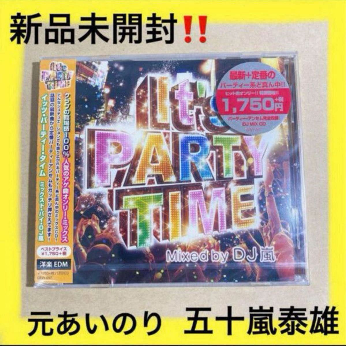 〜60%off〜五十嵐泰雄 元あいのり It's PARTY TIME Mixed by DJ 嵐 CD DJ嵐 EDM クラブ