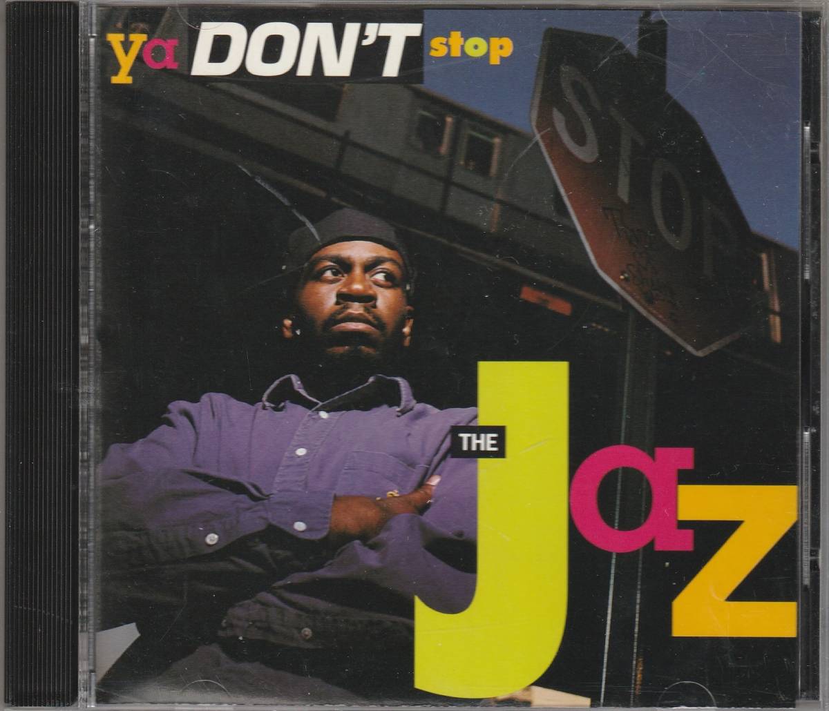 中古CD■HIPHOP■THE JAZ／Ya Don't Stop／1991年／Jay-Z参加■Large Professor, 45 King, Prince Paul, Big Jaz, Jaz-O, ミドルスクールの画像1