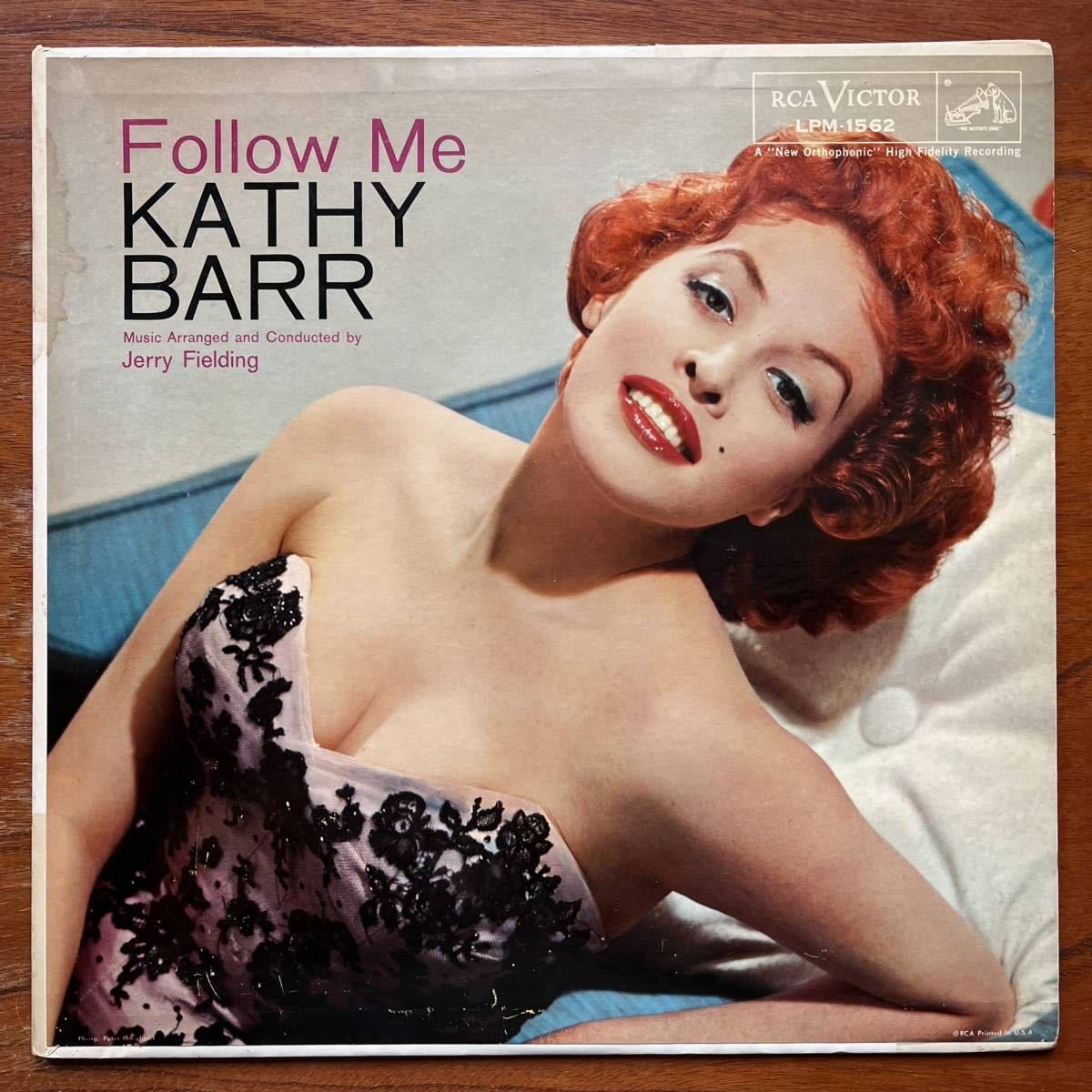 【USオリジナル盤 RCA VICTOR 両溝 ニッパー MAT:1S/1S 絶品ジャズ・ヴォーカル SEXY 美女ジャケ】KATHY BARR『FOLLOW ME』キャシー・バー_画像1