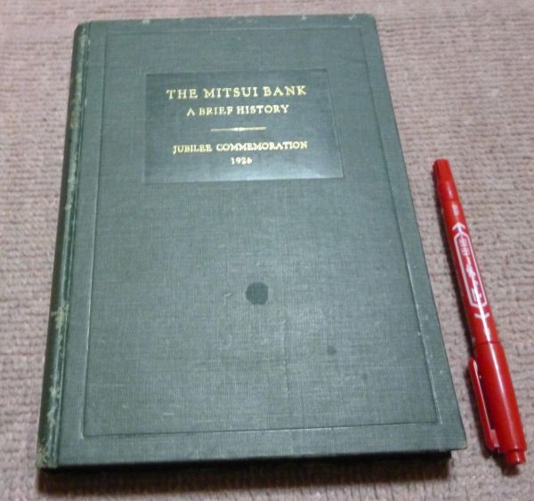 The Mitsui bank a brief history jubilee commemoration 1926 The Mitsui bank a brief history jubilee commemoration 1926