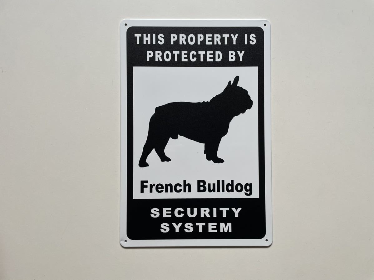 ブリキ看板 20×30㎝ 犬 いぬ DOG 警告 フレンチブルドッグ THIS PROPERTY IS PROTECTED BY French Bulldog SECURITY SYSTEM 新品 PRO-466の画像5