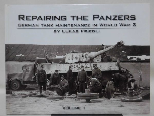 洋書 ドイツ軍戦車回収・修理部隊写真集 Repairing the Panzers vol.1 German Tank Maintenance in World War 2 [10]B1564_画像1