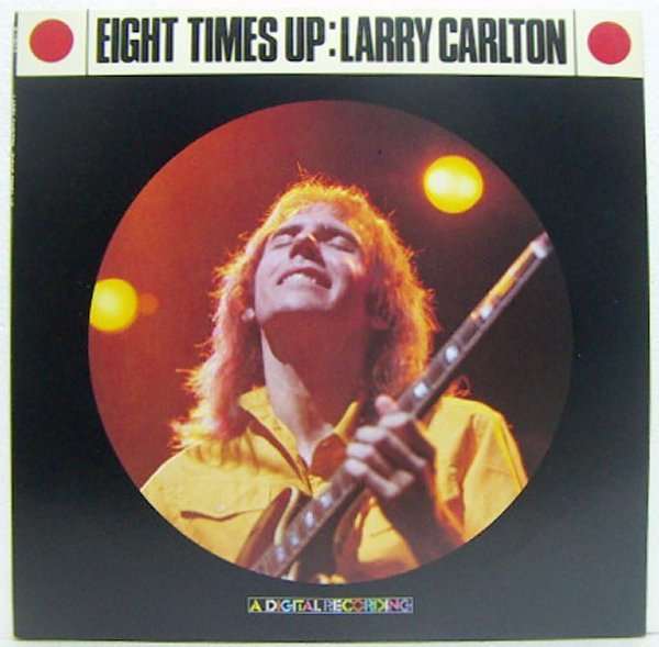 LP,ラリーカールトン　LARRY CARLTON　ライヴ　エイトタイムスアップ_画像1
