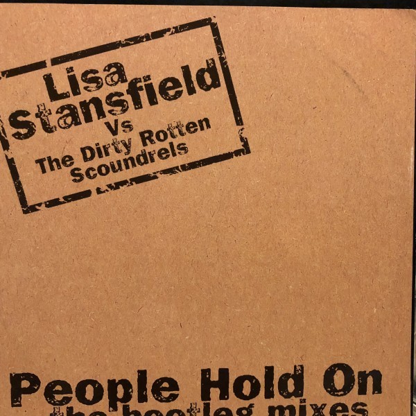 Lisa Stansfield Vs The Dirty Rotten Scoundrels* People Hold On (The Bootleg Mixes)_画像1