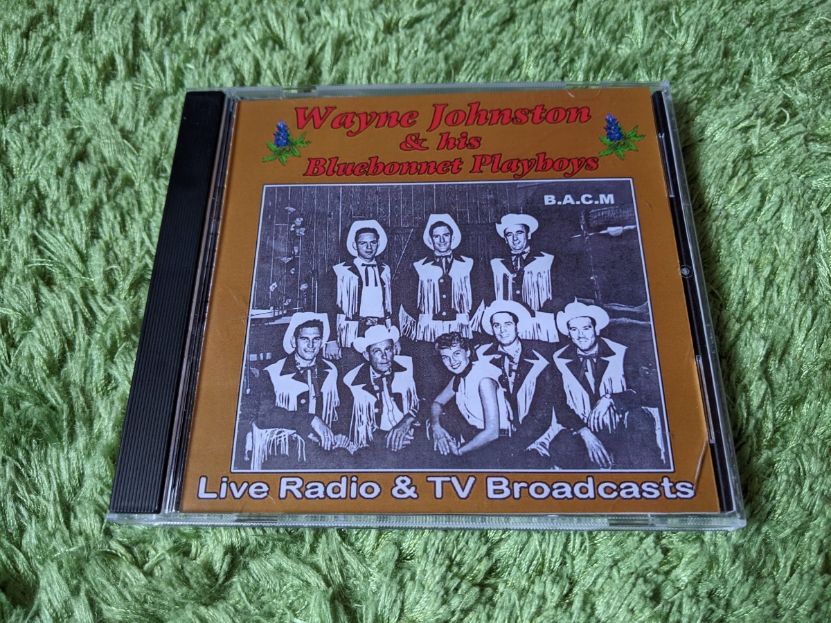 WAYNE JOHNSTON AND HIS BLUEBONNET PLAYBOYS (ウェイン・ジョンストン) Live In El Paso 1954-56◇CD◇BACM◇ヒルビリー_画像1