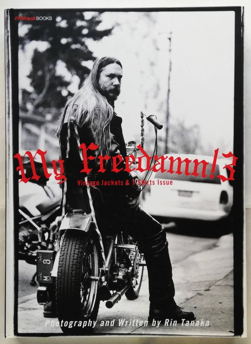 Rin Tanaka / My Freedamn ! 3　Vintage Jackets & T-Shirts Issue　Motorcycle Hot Rod Leather Riders Jacket Surf 田中凛太郎_画像1