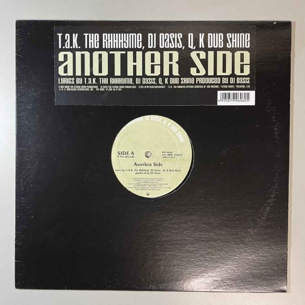 42763★美盤 T.A.K. The Rhhhyme, DJ Oasis, Q , K Dub Shine / Another Side_画像1