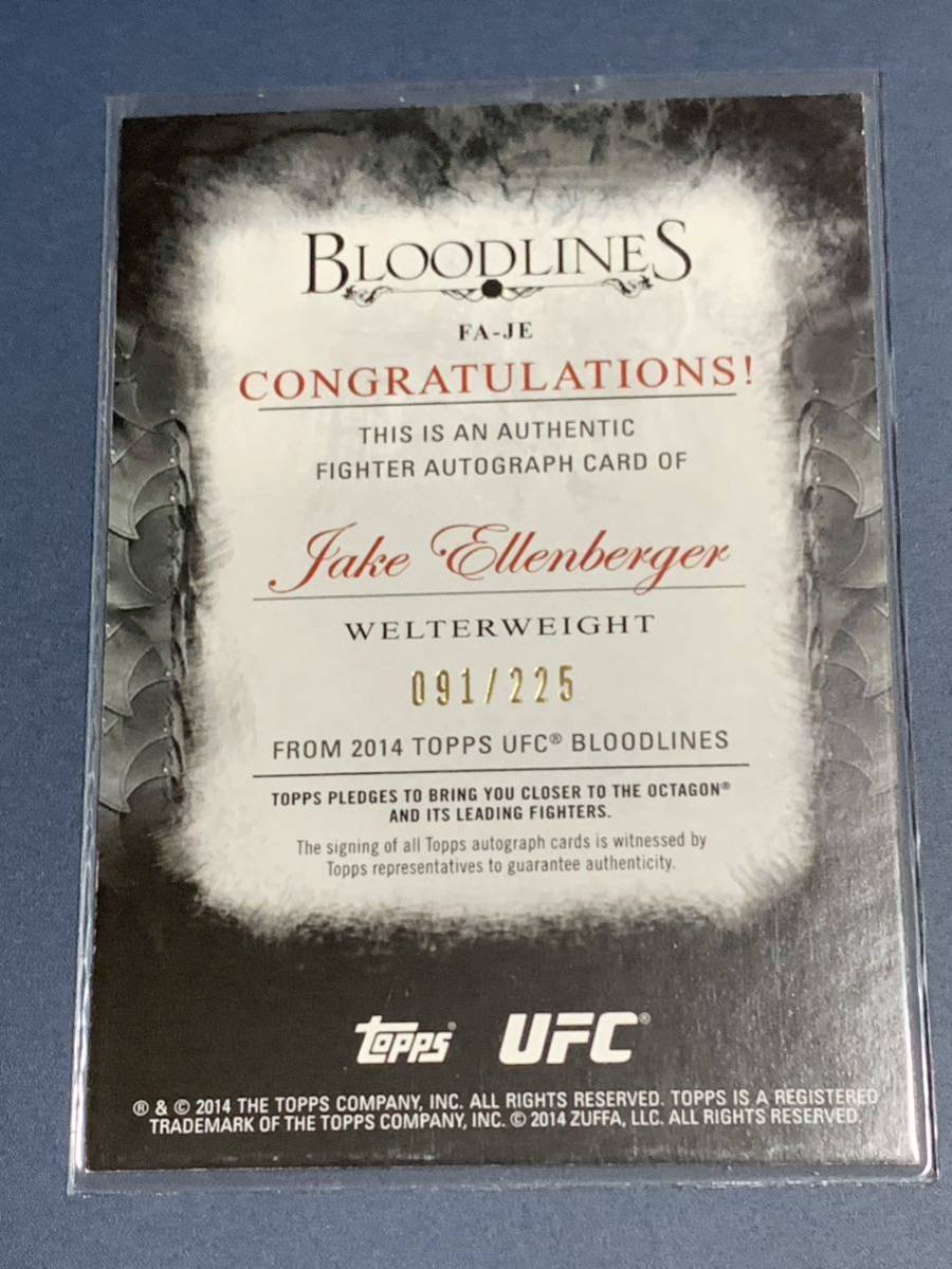 225枚限定 ジェイク・エレンバーガー 直筆サインカード TOPPS UFC BLOODLINES 2014_画像2