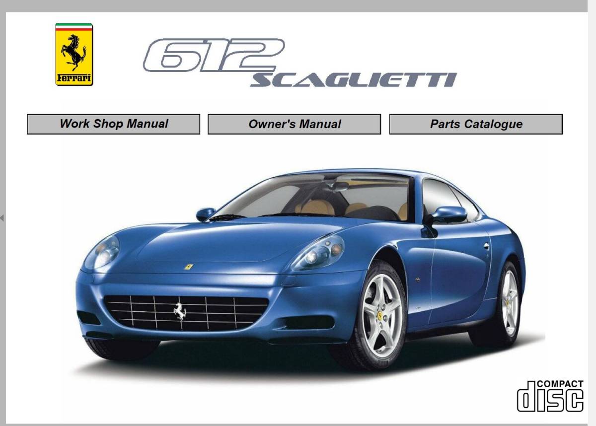 フェラーリ 612 スカリエッティ ワークショップマニュアル パーツリスト オーナーズマニュアル ferrari 612 Scaglietti _画像1