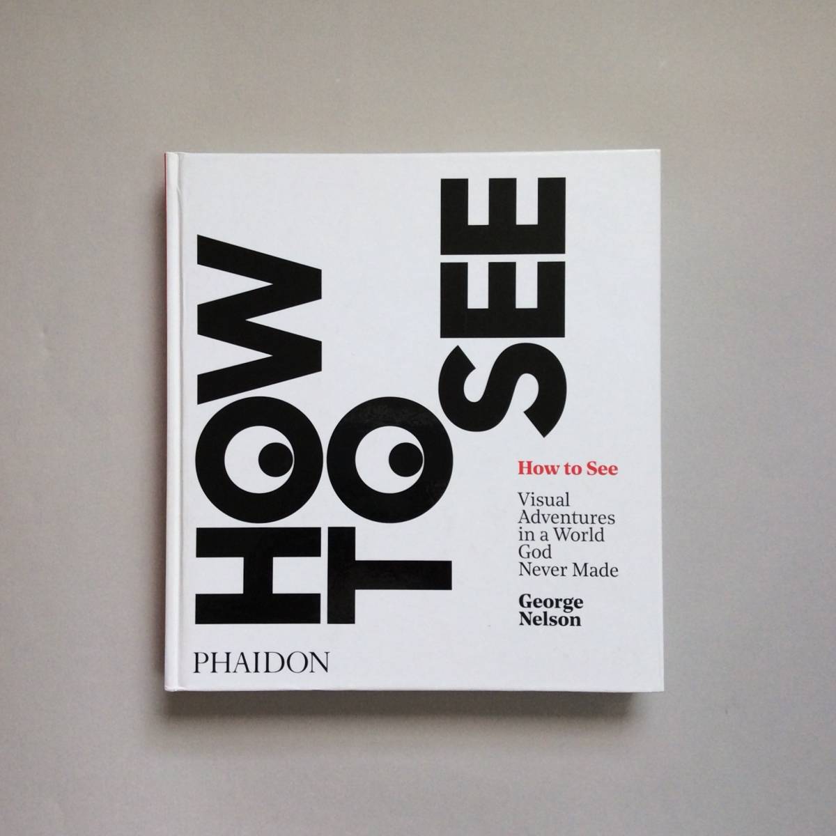 HOW TO SEE / George Nelson George * Nelson ( Mid-century )/ Mid-Century Modern