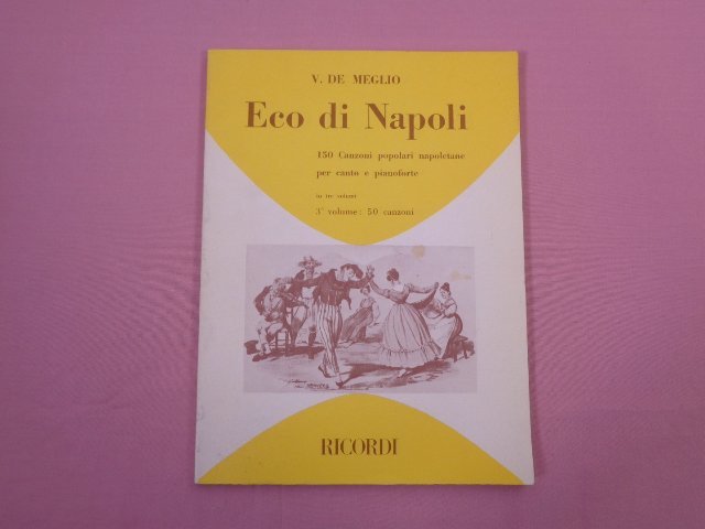 ★輸入楽譜 『 AUTORI DIVERSI ECO DI NAPOLI Vol.3 V.DE MEGLIO 』 RICORDI_画像1