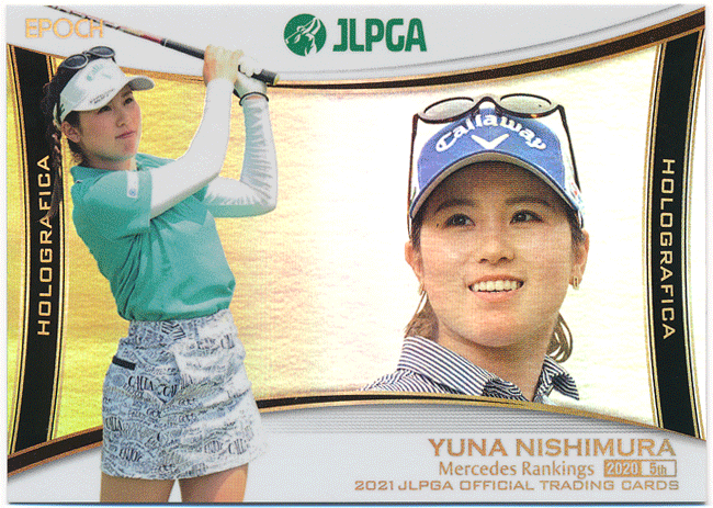 Epoch 2021 JLPGA 日本女子プロゴルフ協会 西村優菜 Holografica ホログラフィカ Yuna Nishimura_画像1