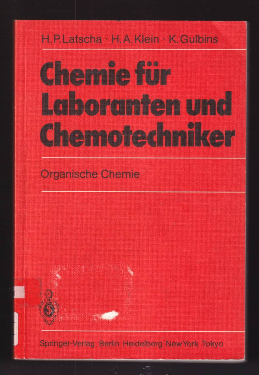 ☆”Chemies fuer Laboranten und Chemotechniker Organische Chemie ソフトカバー ” Dr. Hans peter Latscha (著)ドイツ語 _画像1